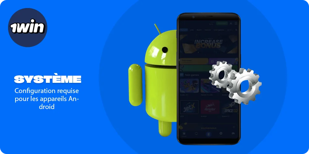 Configuration système requise pour les appareils Android