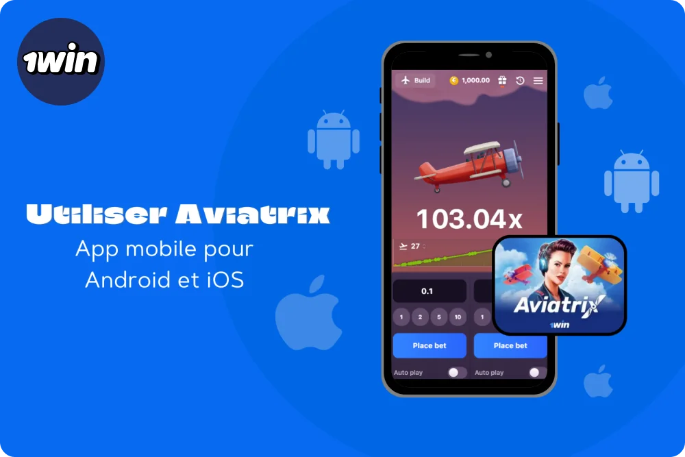 Jouez à Aviatrix 1win sur votre téléphone portable en installant l'application gratuite pour Android ou iOS